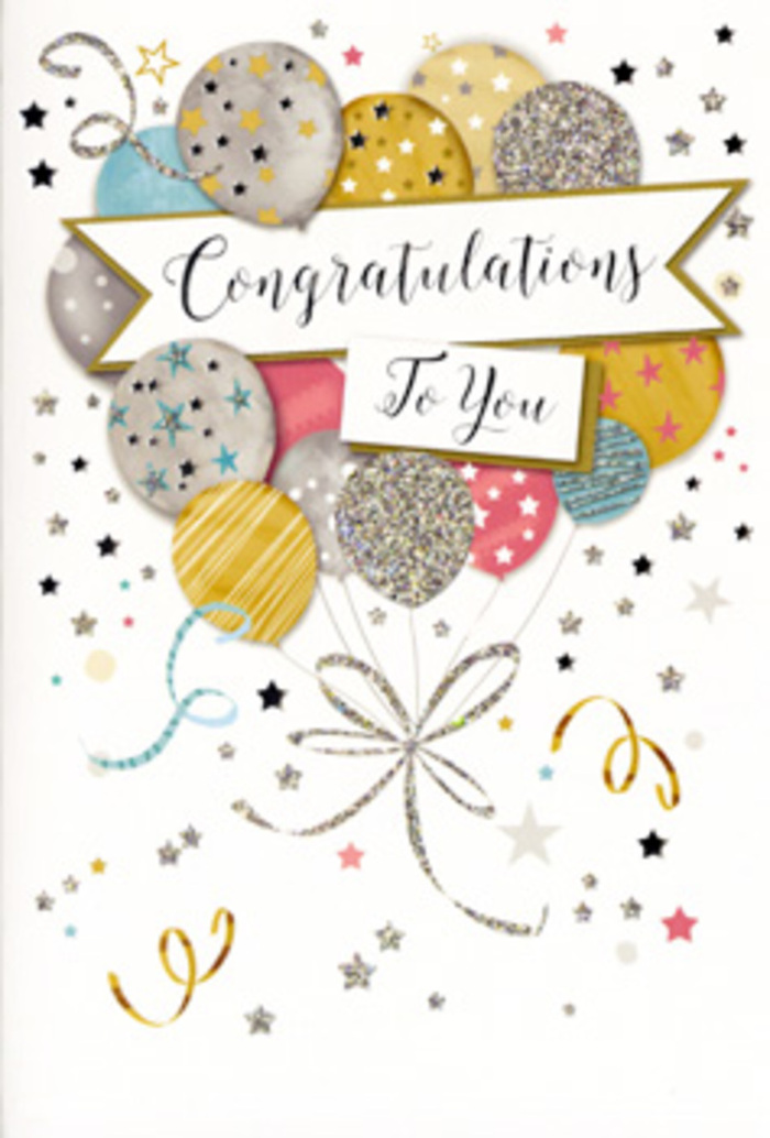 The image depicts a refined congratulations card, styled with an air of celebration that would feel perfectly at home alongside a hand-tied bouquet from Flowers Highbury. At the heart of the design is a lush cluster of illustrated balloons, layered in front of one another so they appear to float upwards from the base of the card. The palette is elegant and modern: soft golds and silvers, champagne hues, pale pinks, sky blues, and muted greys. Each balloon is finished with intricate detailing-sparkling glitter accents, tiny star patterns, slender stripes, and delicate dots that give the impression of light dancing across their surfaces, like evening sun reflecting off shopfronts near Highbury & Islington station. Thin ribbons, depicted in metallic gold and silver tones, trail from the base of the balloons and curl loosely, adding a sense of natural movement, much like curling ribbon we tie around fresh arrangements for delivery. A gently arched banner runs across the centre, resting lightly against the balloons and bearing the wording "Congratulations To You" in expressive, flowing cursive. This script feels both celebratory and intimate, as if written especially for the recipient. All around, the background is a soft off-white, sprinkled with scattered stars, swirling streamers, and tiny flecks of confetti, suggesting the joyous aftermath of a toast or applause. The card's overall mood is one of polished festivity-energetic yet sophisticated-ideal for marking achievements, promotions, and proud milestones throughout Highbury and surrounding neighbourhoods. Looking at it, you can almost imagine the smooth cardstock beneath your fingers and the subtle raised shimmer of the glitter, a tactile reminder that someone has taken the time to honour a well-earned success with thoughtful style.